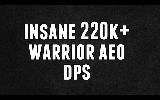 Insane 220k+ Warrior AOE Damage