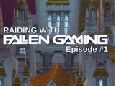 Raiding with Fallen - Episode #1