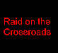 The Raid on Crossroads - World PvP