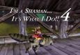 I'm a Shaman... It's What I Do!! 4