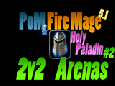 PoM Fire Mage 2v2 Arena PvP with Holy Paladin MoP Patch 5.1 Lvl 90 by Droon #2