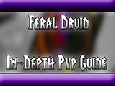 Full 5.1/5.2 Feral Druid PvP Guide