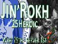 [Baylight] Jin'Rokh the Breaker 25H - West 29th