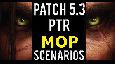 Patch 5.3 NEW SCENARIO