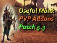 Pvp Addons - 5.3 monk+