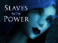 Slaves to the Power