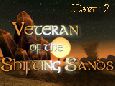 Veteran of the Shifting Sands - Part 2