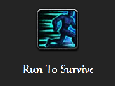 Run To Survive Part 1