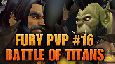 Bajheera - FURY PVP #16: Battle of Titans - 5.4 Fury Warrior PvP