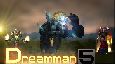 Dreamman 5 trailer