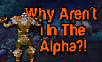 Why am I not in the Alpha?!