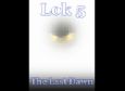 Lok 5 - The Last Dawn