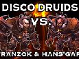 Disco Druid Dance-Off vs Hans'gar and Franzok