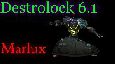 H.S Destrolock Marlux 6.1
