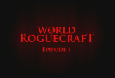 World of Roguecraft - Episode 1 HD (Re-edit by Frostmourne)