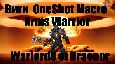 Vigi OneShot Macro Arms Warrior  Warlords of Draenor