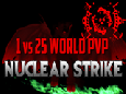 1 vs 25 : Nuclear Strike