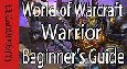 World of Warcraft Warrior Beginner's Guide [Updated for Legion]  -HD-