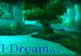 I Dream...