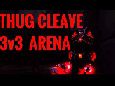 Legion 7.3 - Thug Cleave 3v3