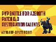Patch 8.0 PvP Restoration Druid 3v3 Talents #and how I got 2.1 already with it!