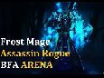 Frost Mage and Assassin Rogue BFA | Arena 2v2 #Rogue #Mage