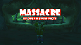 Massacre - Le dernier massacre