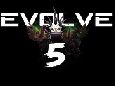 Evolve 5