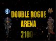 DOUBLE ROGUES ARENA | Shadowlands | 9.05 2100+|