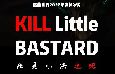 Kill Little Bastard(The international version)