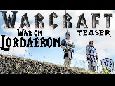 Warcraft - War on Lordaeron - Teaser 2