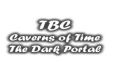 TBC - Caverns of time the dark portal