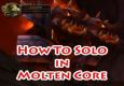 How To Solo in Molten Core