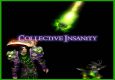 Collective Insanity Ep.1