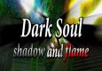 Dark Soul - Shadow and flame