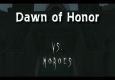 Dawn of Honor Vs. Moroes