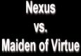 Maiden of Virtue down by Nexus