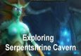 Exploring Serpentshrine Cavern