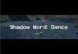 Shadow Word: Dance