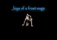 Joys of a Frost Mage - 1