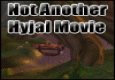 Not Another Hyjal Movie