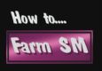 How to... Farm SM as a mage