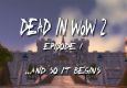 Dead in WoW 2 - Episode 1 - ...And So It Begins