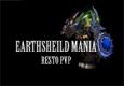 Earthsheild Mania - Resto Shaman PvP