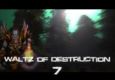 Waltz of Destruction