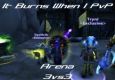 It Burns When I PvP Trailer (3v3)