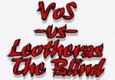 VoS vs. Leotheras The Blind