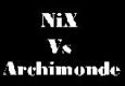 NiX Vs. Archimonde