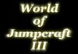 World of Jumpcraft III by Cancel/Daranelon