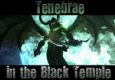 Tenebrae in the Black Temple